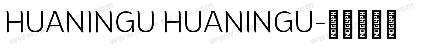 HUANINGU HUANINGU字体转换